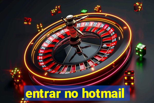 entrar no hotmail